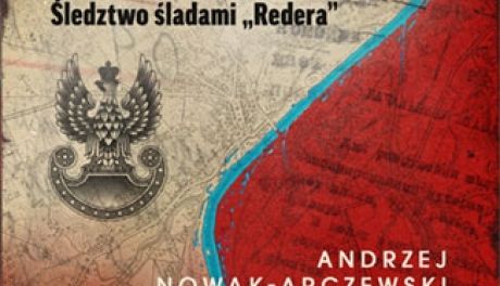 Kolejna książka reporterska Andrzeja Nowaka Arczewskiego