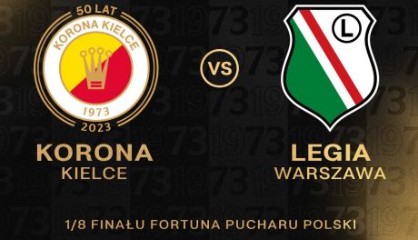 Korona Kielce - Legia Warszawa - 1/8 finału Pucharu Polski [LIVE]