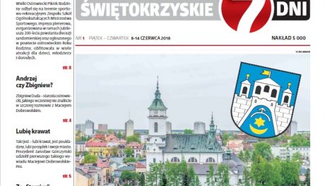 Tygodnik ŚWIĘTOKRZYSKIE 7 DNI z dn. 8.06.2018 - pobierz