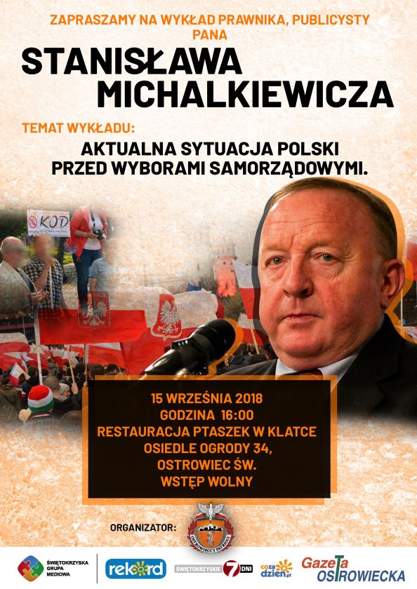 STANISŁAW MICHALKIEWICZ - znany prawicowy publicysta w Ostrowcu