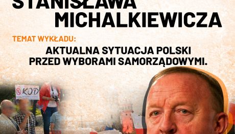 STANISŁAW MICHALKIEWICZ - znany prawicowy publicysta w Ostrowcu