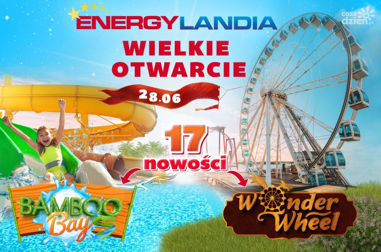 Dzień premier w Energylandii! We wtorek wielkie otwarcie nowej części Water Parku
i koło młyńskiego Wonder Wheel! Aż 17 nowości!
