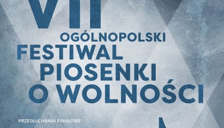 VII Ogólnopolski Festiwal Piosenki o Wolności
