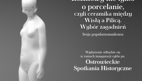 Nowa propozycja muzeum- Ostrowieckie Spotkania Historyczne 