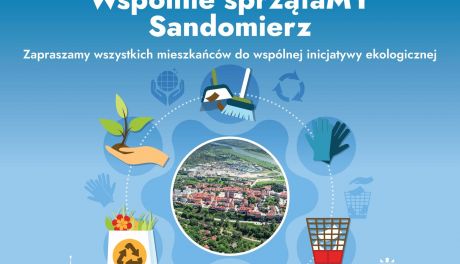 Dziś wielkie sprzątanie Sandomierza