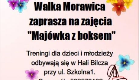Klub Bokserski Walka Morawica zaprasza na zajęcia "Majówka z boksem"