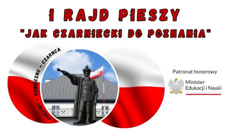 Ruszają zapisy na I Rajd Pieszy "Jak Czarniecki do Poznania"