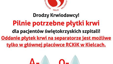 Ważny apel RCKiK w Kielcach! Pilnie potrzebne płytki krwi