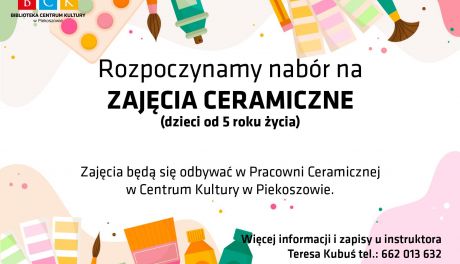 Rusza nabór na zajęcia ceramiczne w Piekoszowie