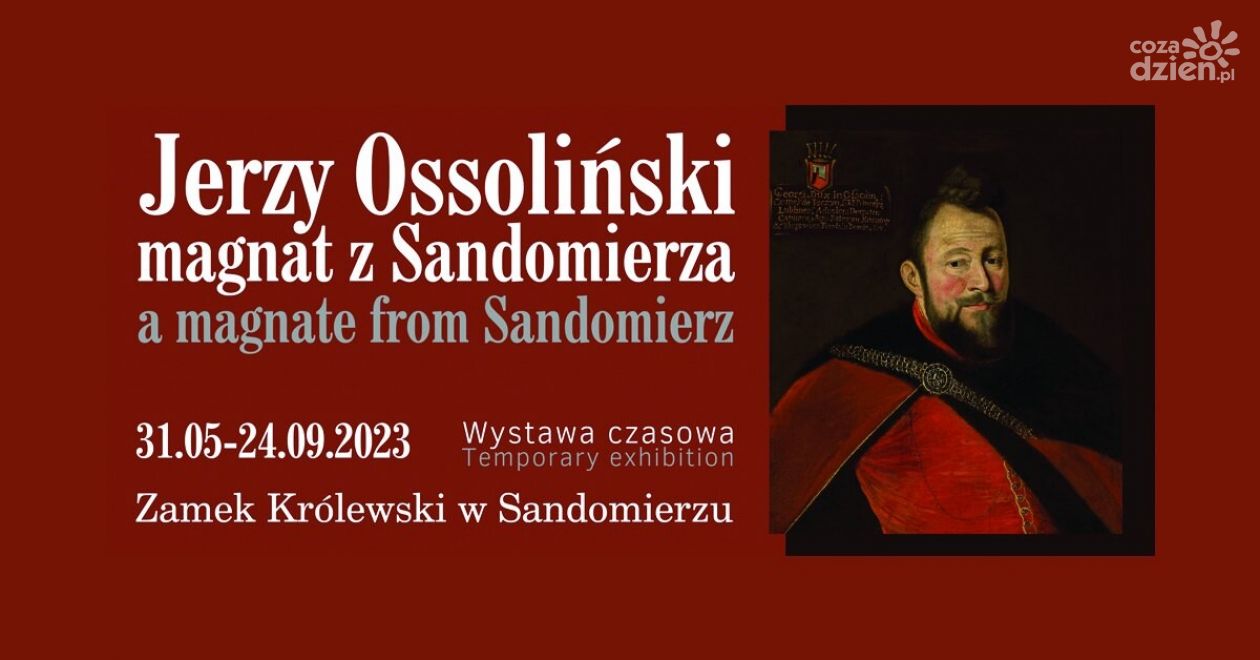 Finisaż wystawy Jerzy Ossoliński w Zamku Królewskim w Sandomierzu 