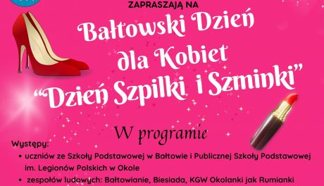 W Bałtowie odbędzie się "Dzień Szpilki i Szminki"