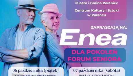 Enea dla Pokoleń - Forum Seniora - w tym roku dwudniowe!