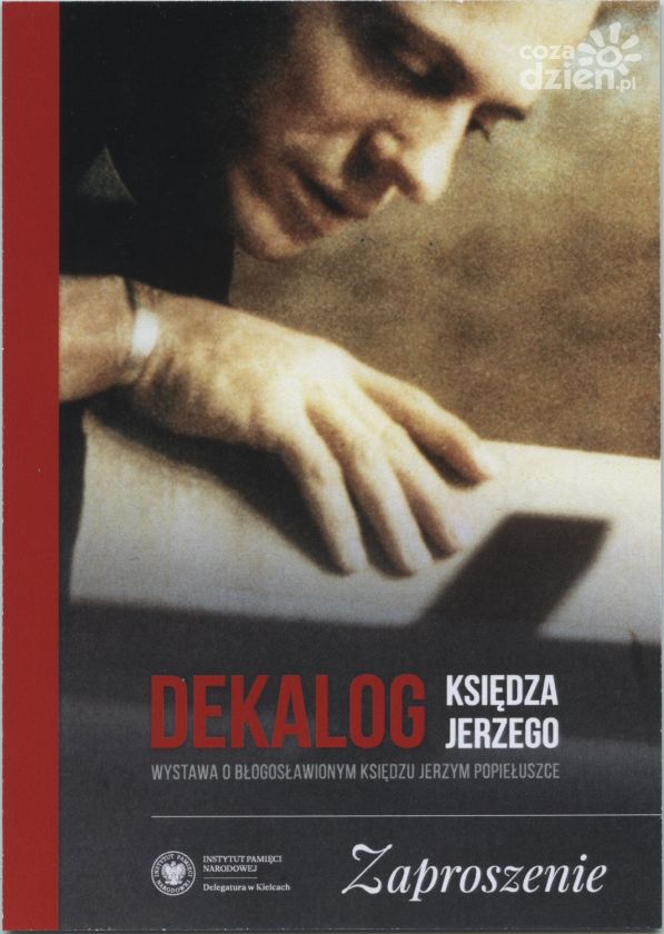 Dekalog księdza Jerzego- wystawa w Centrum Edukacyjnym IPN