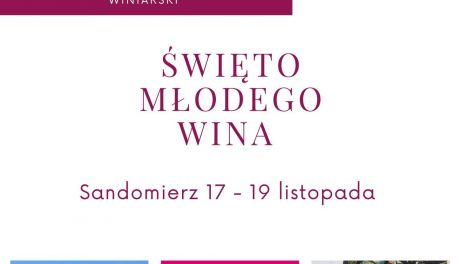 W Sandomierzu będzie Święto Młodego Wina 