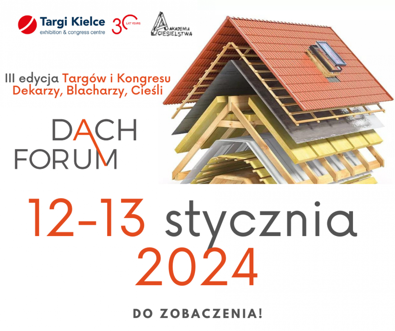 Już 12-13 stycznia w Targach Kielce prawdziwe święto rzemiosła. Dach Forum 2024 odsłoni wiele nowości w branży pokryć dachowych!