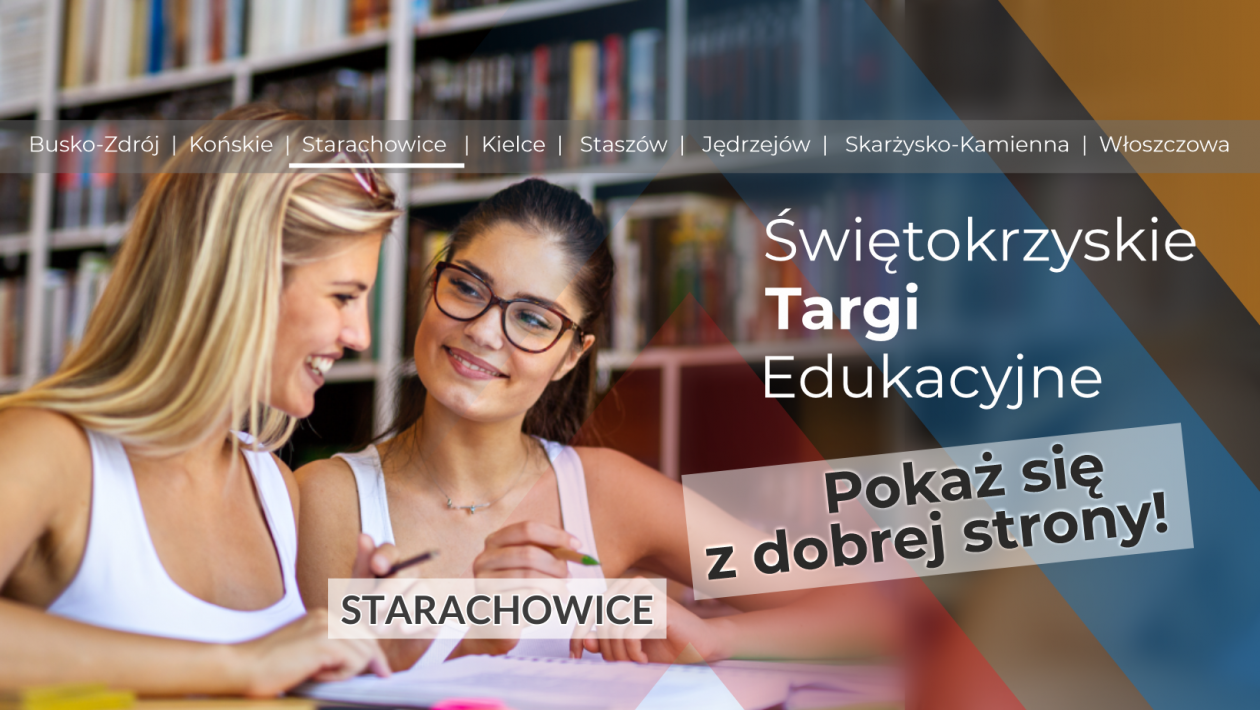 Świętokrzyskie Targi Edukacyjne już w ten czwartek w Starachowicach!