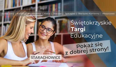 Świętokrzyskie Targi Edukacyjne już w ten czwartek w Starachowicach!