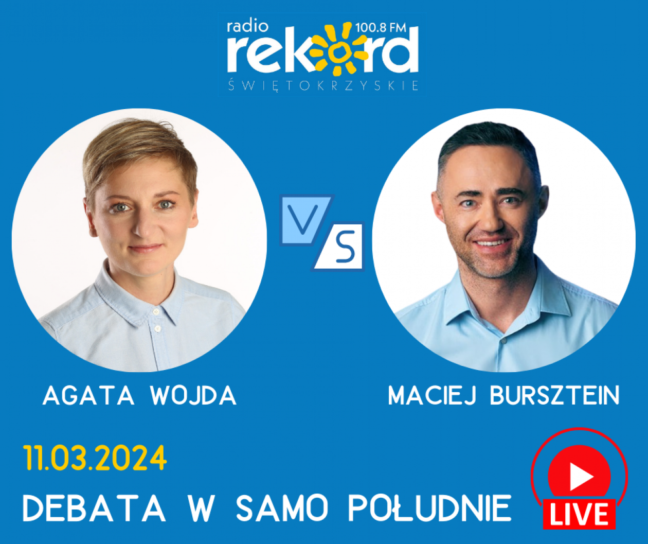 Tylko w Radiu Rekord!
Agata Wojda i Maciej Bursztein w pierwszej debacie publicznej!
