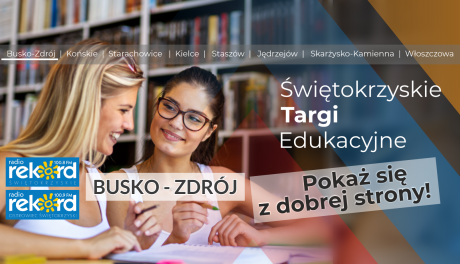 Świętokrzyskie Targi Edukacyjne już we wtorek w Busku-Zdroju