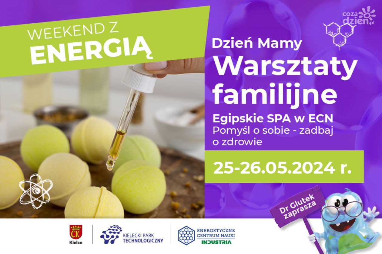 Weekend z energią. Dzień Mamy. Warsztaty familijne: Egipskie SPA w ECN