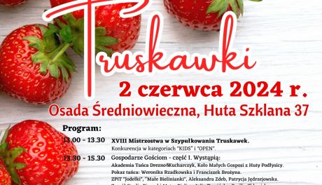 Jubileuszowe truskawkowe święto tuż tuż! To już 25. edycja!