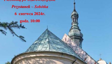 Piechotą po Ziemi Ożarowskiej 