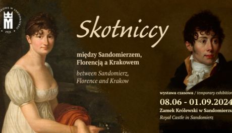 "Skotniccy - między Sandomierzem, Florencją a Krakowem"