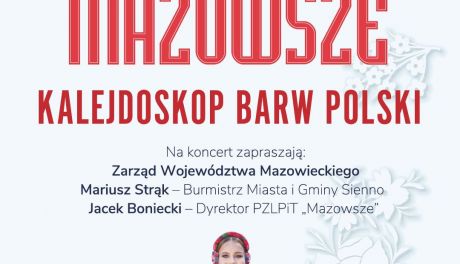 Mazowsze zatańczy i zaśpiewa w Siennie 