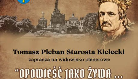 Na Święty Krzyż przybędzie król Władysław Jagiełło. Widowisko pod patronatem Radia Rekord