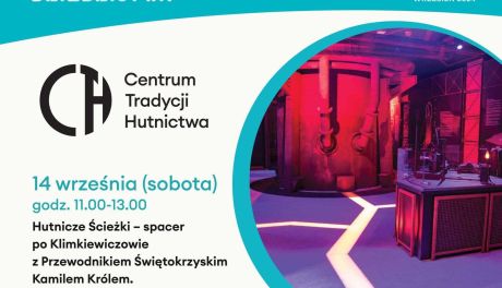 Centrum Tradycji Hutnictwa zaprasza na  spacery po dawnym Ostrowcu 