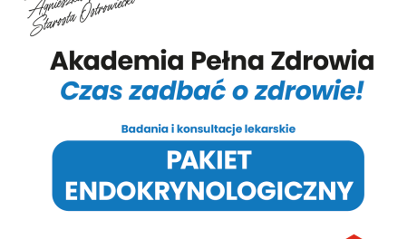 Zaproszenia na badania endokrynologiczne dla mieszkańców powiatu ostrowieckiego