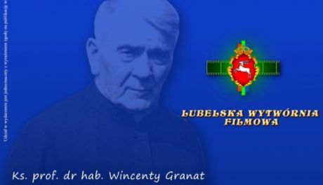 "Był człowiek posłany"- premiera filmu o ks. Wincentym Granacie 