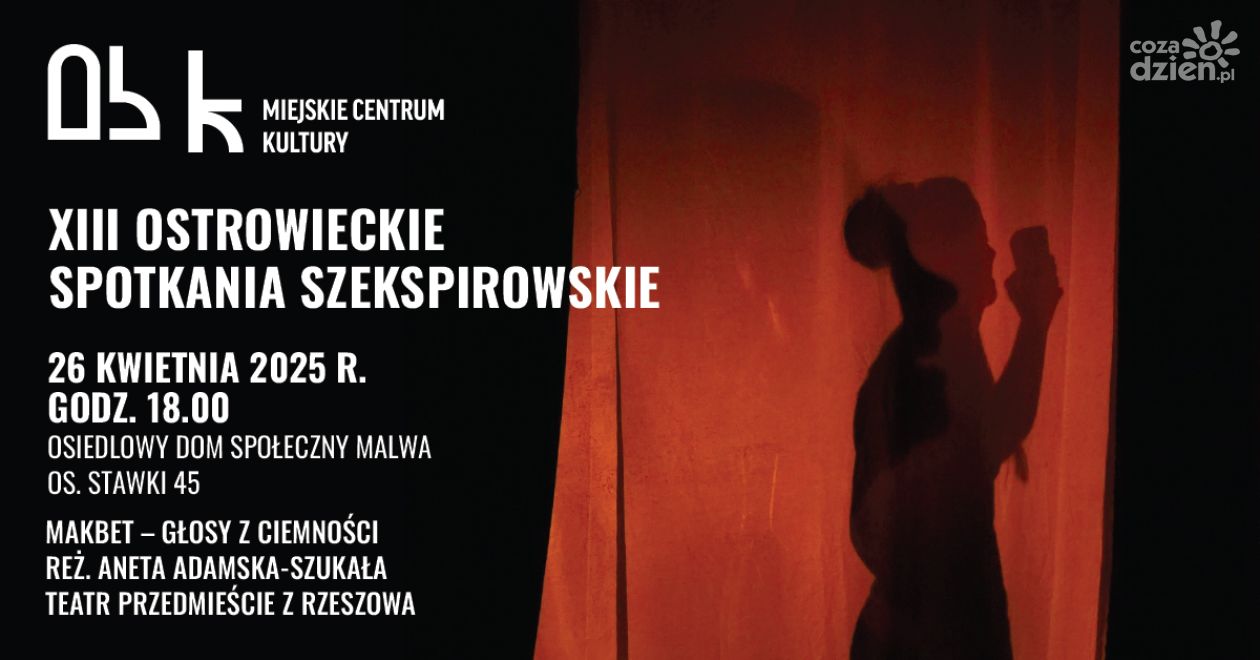 Spotkanie ze współczesną wersją Lady Makbet w Ostrowcu