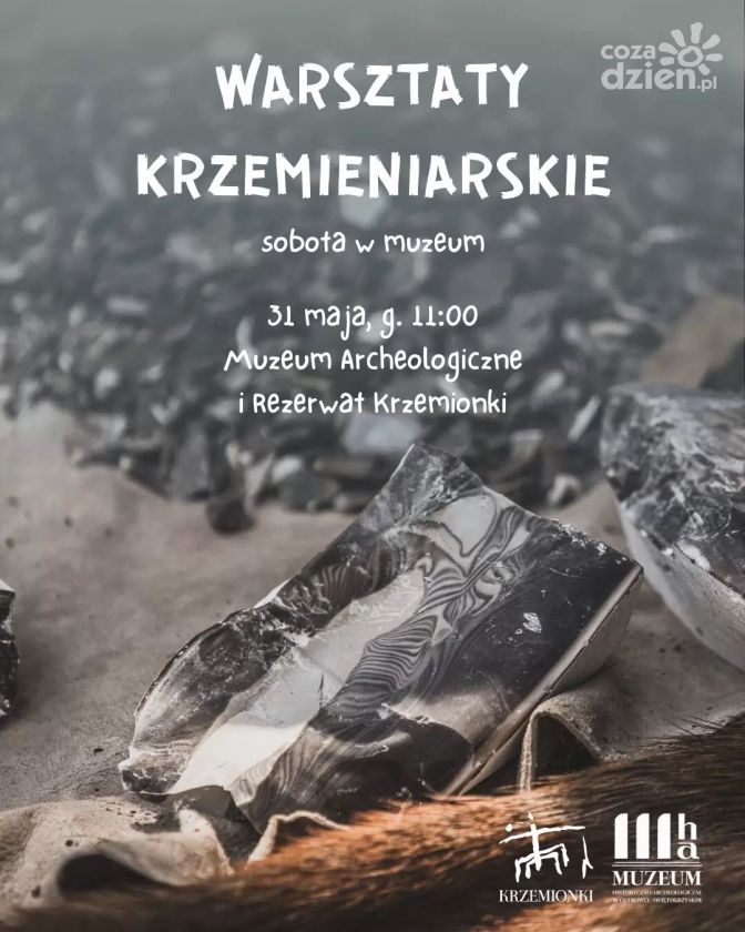 Krzemień znowu zamieni się w groty strzał czy ostrza  siekierek 