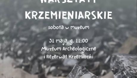 Krzemień znowu zamieni się w groty strzał czy ostrza  siekierek 