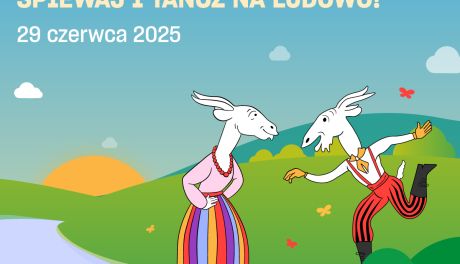 Ogólnopolski Konkurs „Śpiewaj i tańcz na ludowo!”