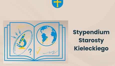Ostatnie dni na złożenie wniosku o Stypendium Starosty Kieleckiego