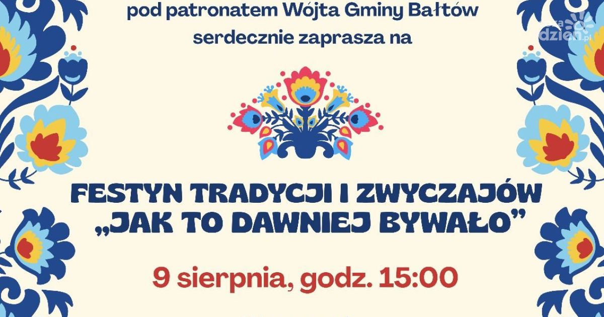 Bałtów zaprasza na święto tradycji i folkloru