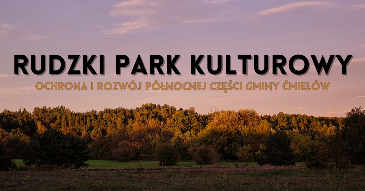 Pozytywna wiadomość dla zwolenników Rudzkiego Parku Kulturowego