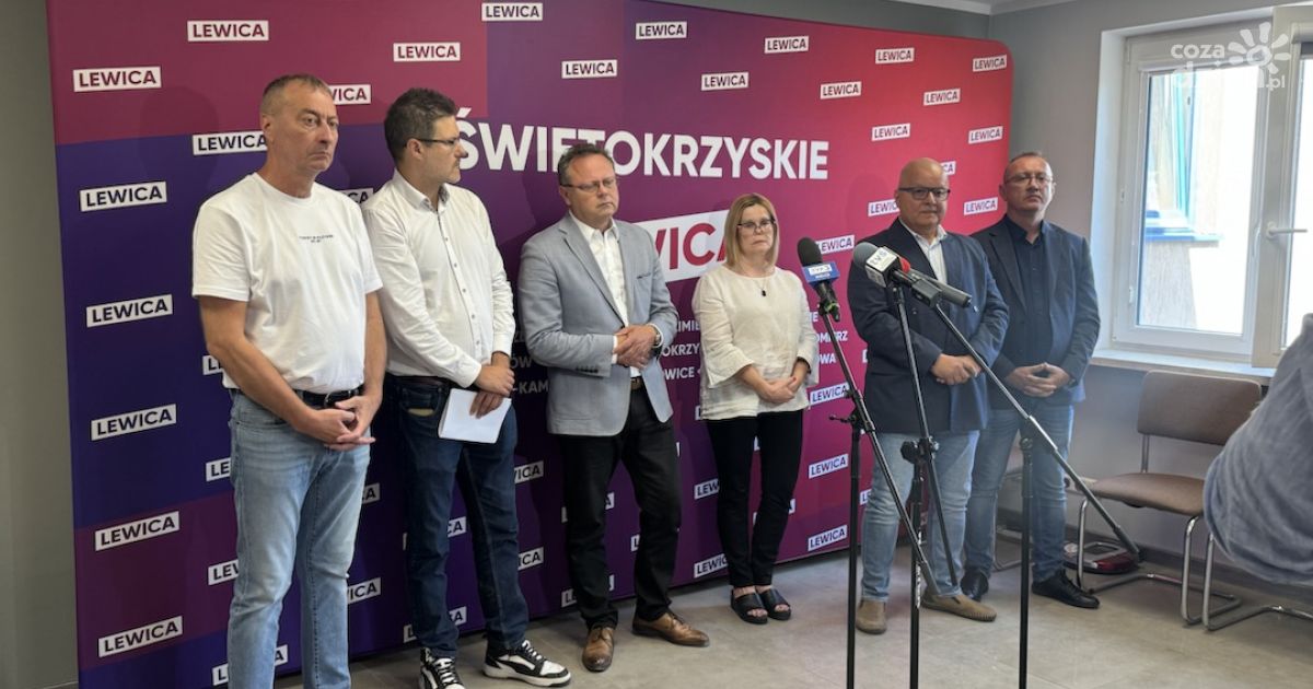 Lewica realizuje program, broni spraw społecznych i zapowiada rozliczenie nieprawidłowości w regionie