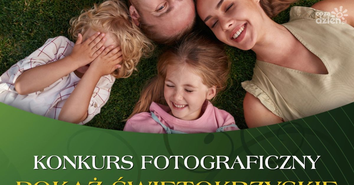 Rodzinne kadry ze Świętokrzyskiego – uchwyć moment i wygraj!