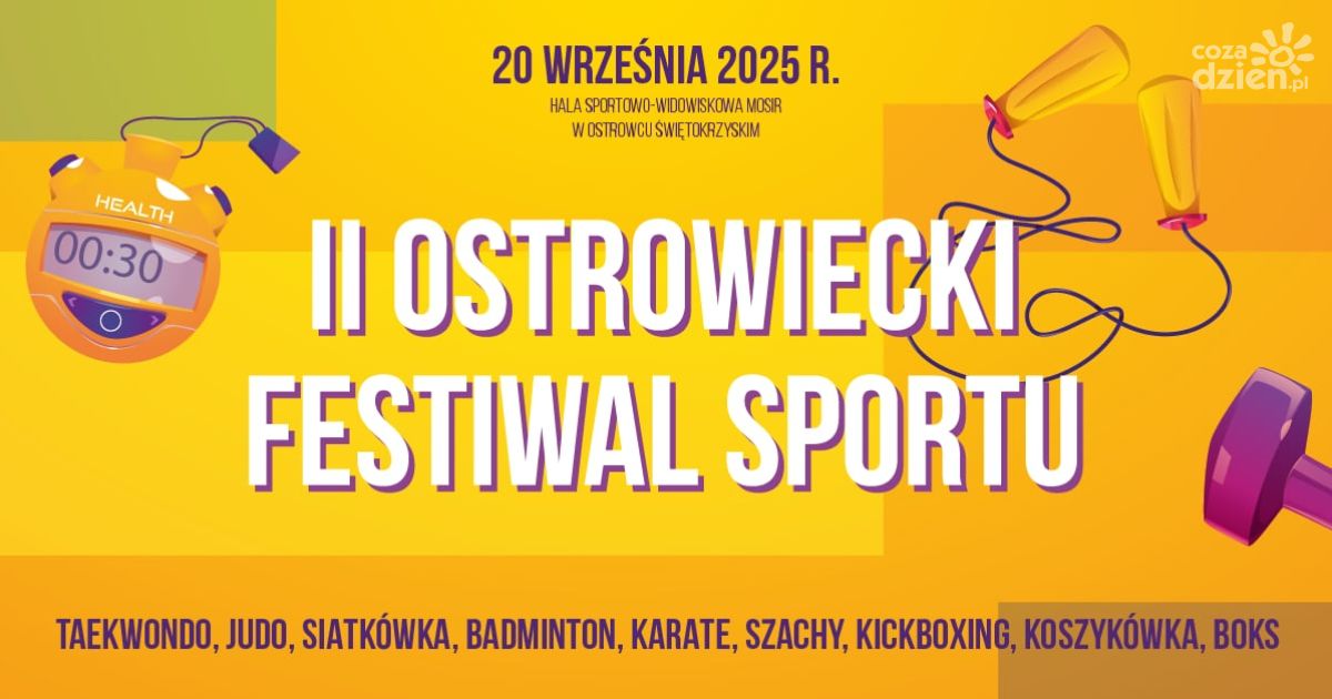 II Ostrowiecki Festiwal Sportu już 20 września
