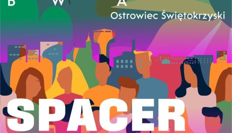 Na spacer z naturą i sztuką zaprasza ostrowieckie BWA 