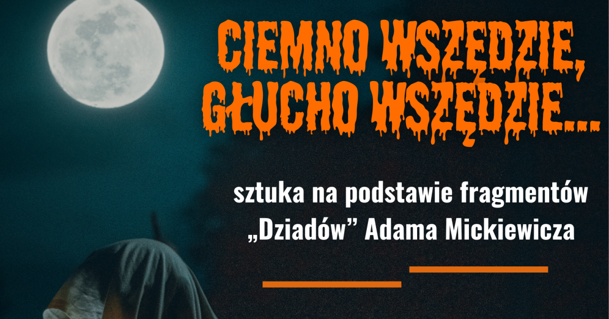 Adaptacja "Dziadów" w wersji aktorów teatru ObiBooK