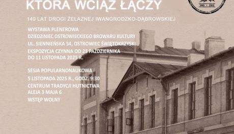 Sesja popularno-naukowa o kolei, która połączyła Ostrowiec ze światem 