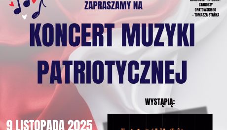 Koncert muzyki patriotycznej odbędzie się w Opatowie 