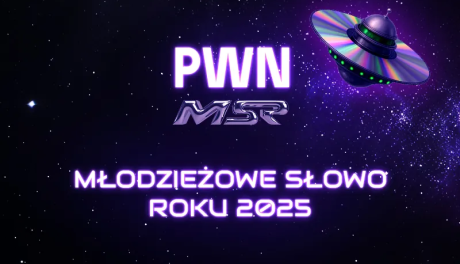 Młodzieżowe Słowo Roku 2025 – finałowa piętnastka i ich znaczenia