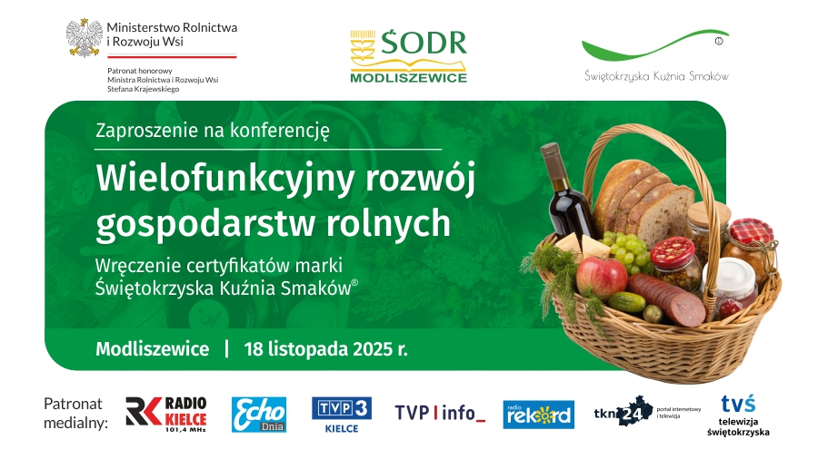 Konferencja „Wielofunkcyjny rozwój gospodarstw rolnych” w Modliszewicach