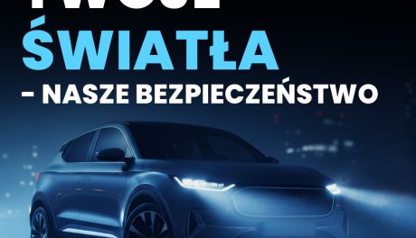 Bezpłatna kontrola oświetlenia pojazdów w ramach kampanii „Twoje światła – Nasze bezpieczeństwo”