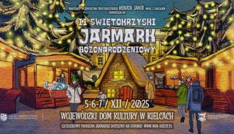 II Świętokrzyski Jarmark Bożonarodzeniowy już 5–7 grudnia w Kielcach